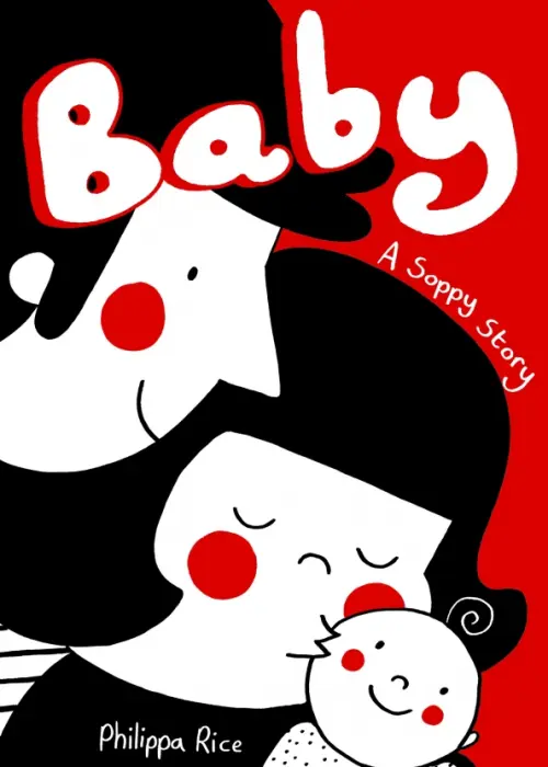 

Baby. A Soppy Story