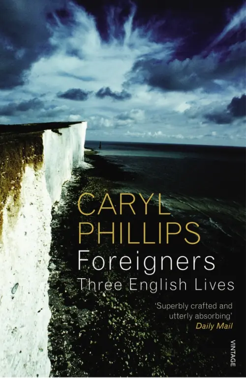 

Foreigners: Three English Lives