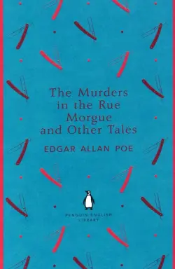 The Murders in the Rue Morgue and Other Tales