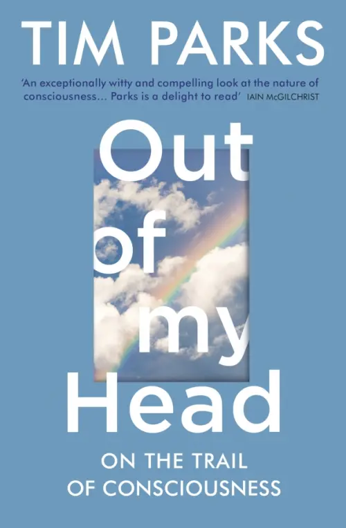 

Out of My Head. On the Trail of Consciousness, Голубой