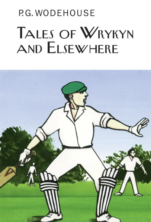 

Tales of Wrykyn and Elsewhere