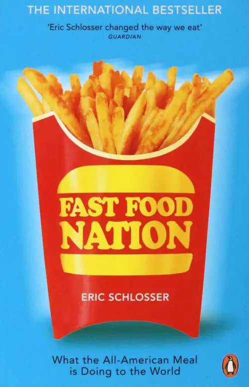 

Fast Food Nation. What The All-American Meal is Doing to the World, Голубой