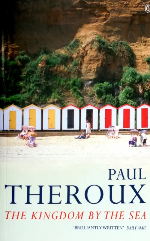 

The Kingdom by the Sea. A Journey Around the Coast of Great Britain