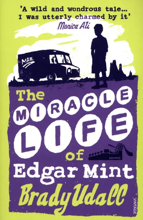 

The Miracle Life Of Edgar Mint