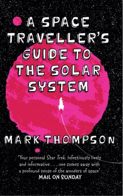 A Space Traveller's Guide to the Solar System