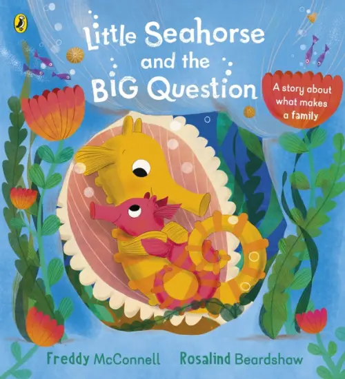 

Little Seahorse and the Big Question