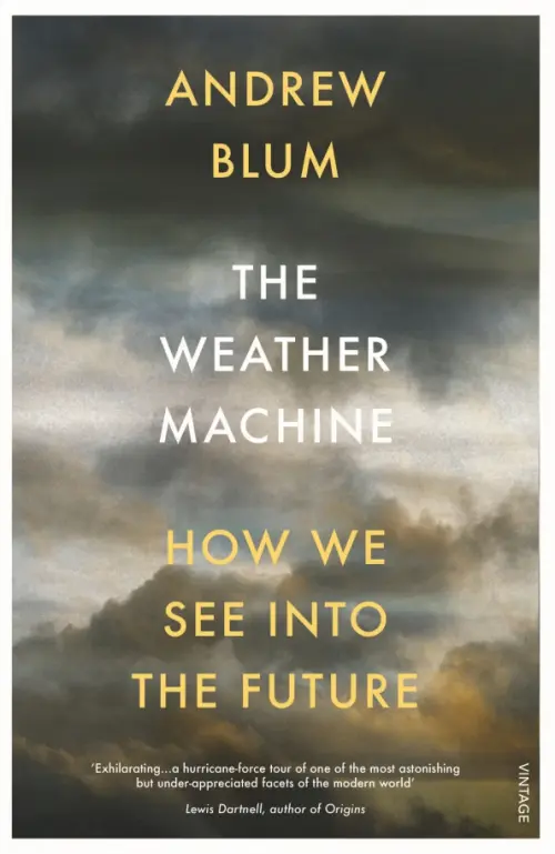 

The Weather Machine. How We See Into the Future, Серый