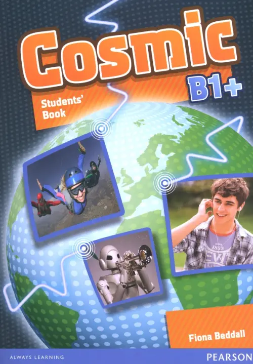 

Cosmic. B1+. Students' Book