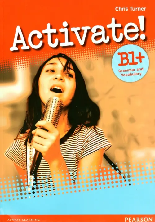 

Activate! B1+. Grammar and Vocabulary