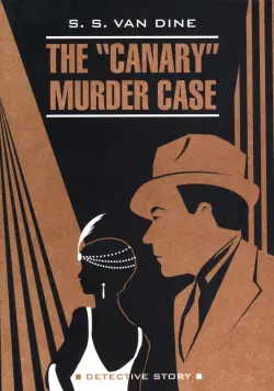 The "Canary" Murder Case