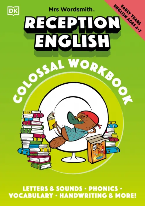 

Mrs Wordsmith Reception English Colossal Workbook, Ages 4-5. Early Years, Зелёный