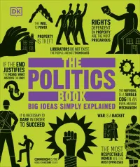 The Politics Book. Big Ideas Simply Explained