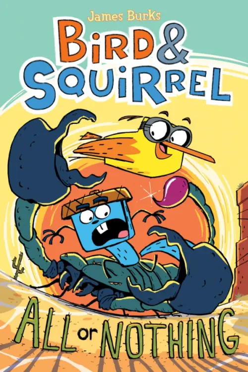 Bird & Squirrel All Or Nothing