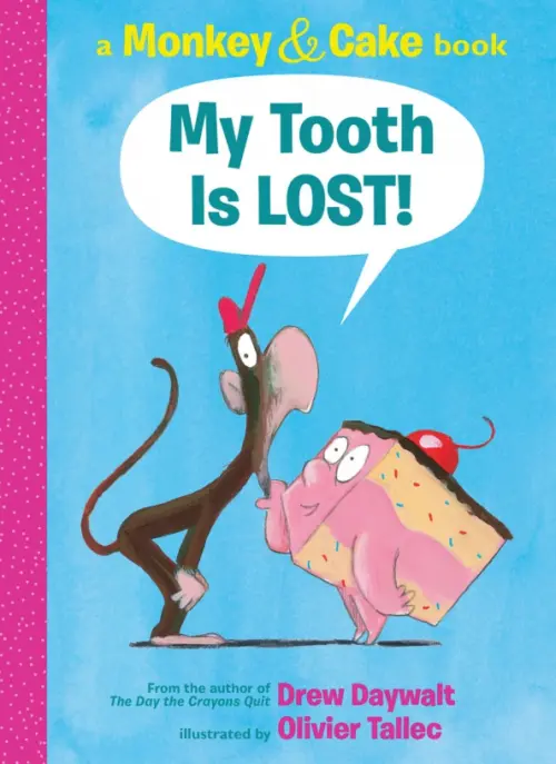 

My Tooth Is Lost!, Голубой