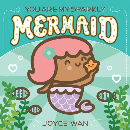 You Are My Sparkly Mermaid