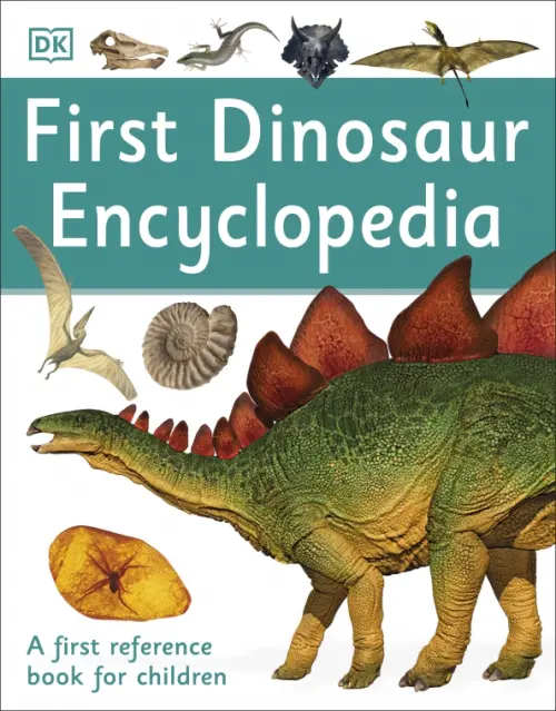 

First Dinosaur Encyclopedia