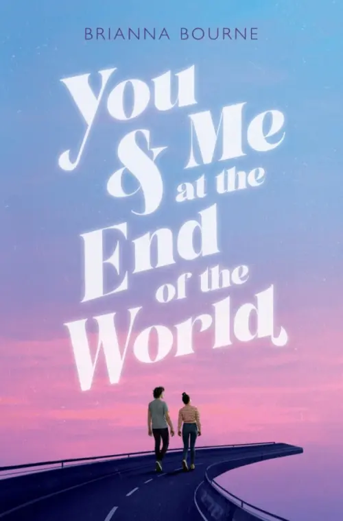 You & Me at the End of the World