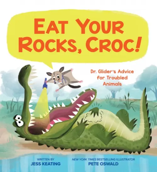 

Eat Your Rocks, Croc! Dr. Glider's Advice for Troubled Animals