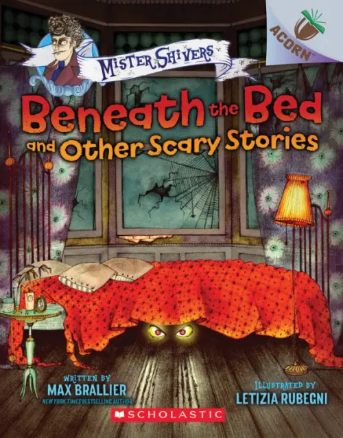 

Beneath the Bed and Other Scary Stories