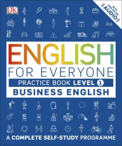 English for Everyone. Business English. Practice Book. Level 1