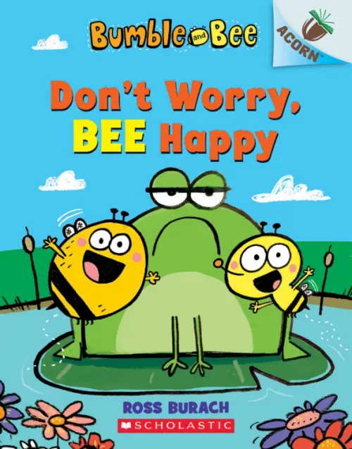 

Don't Worry, Bee Happy, Голубой