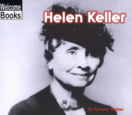 

Helen Keller, Серый