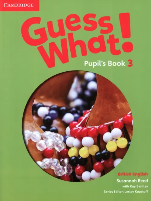 Guess What! Level 3. Pupils Book. British English