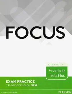 Focus Exam Practice. Cambridge English First