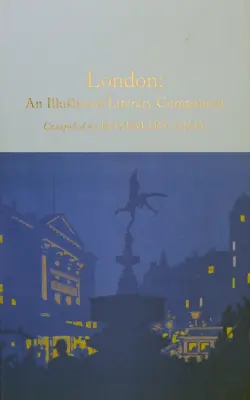 London. An Illustrated Literary Companion