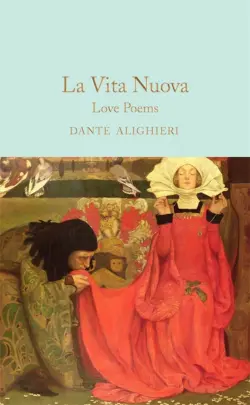 La Vita Nuova. Love Poems