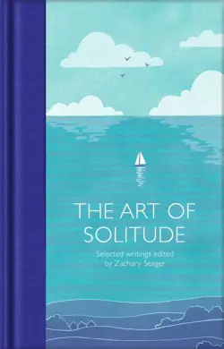 The Art of Solitude. Selected Writings