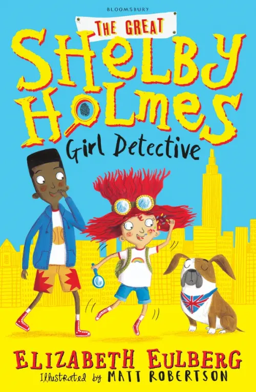 

The Great Shelby Holmes. Girl Detective