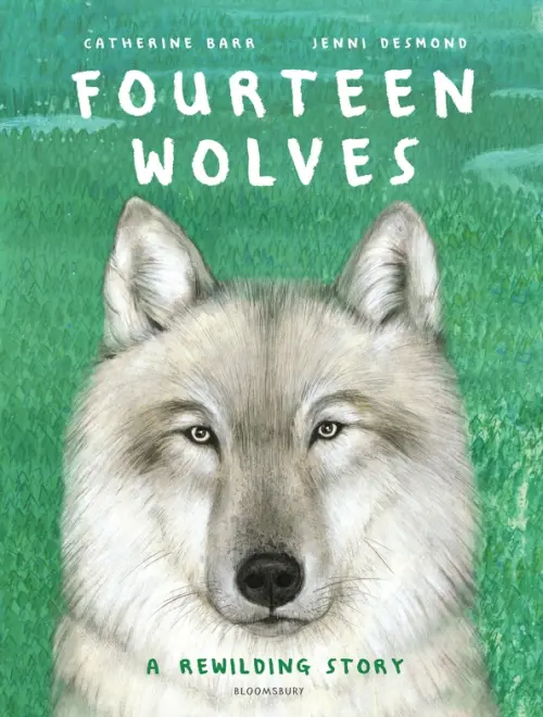 

Fourteen Wolves. A Rewilding Story, Зелёный