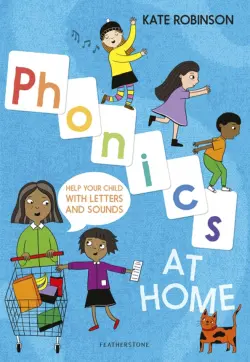 Phonics at Home. Help your child with letters and sounds