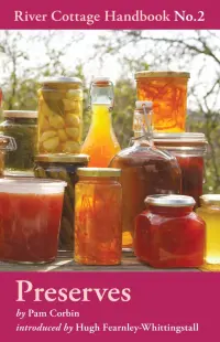 Preserves. River Cottage Handbook No.2