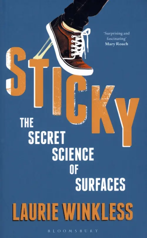 

Sticky. The Secret Science of Surfaces, Голубой