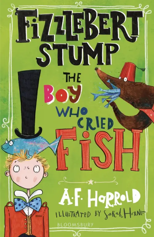 

Fizzlebert Stump. The Boy Who Cried Fish, Зелёный