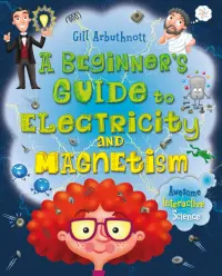 A Beginner's Guide to Electricity and Magnetism