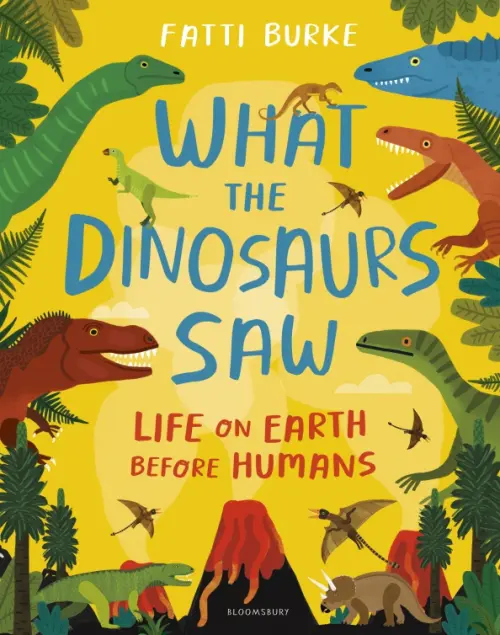 

What the Dinosaurs Saw. Life on Earth Before Humans, Жёлтый