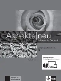 Aspekte neu. B2. Unterrichtshandbuch inklusive Lizenzcode. Mittelstufe Deutsch