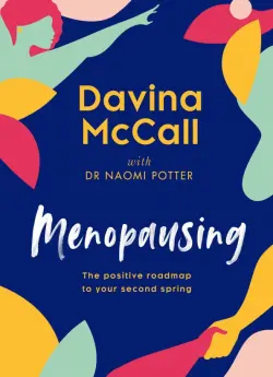 Menopausing. The positive roadmap to your second spring