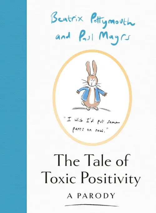 

The Tale of Toxic Positivity. A Parody, Голубой