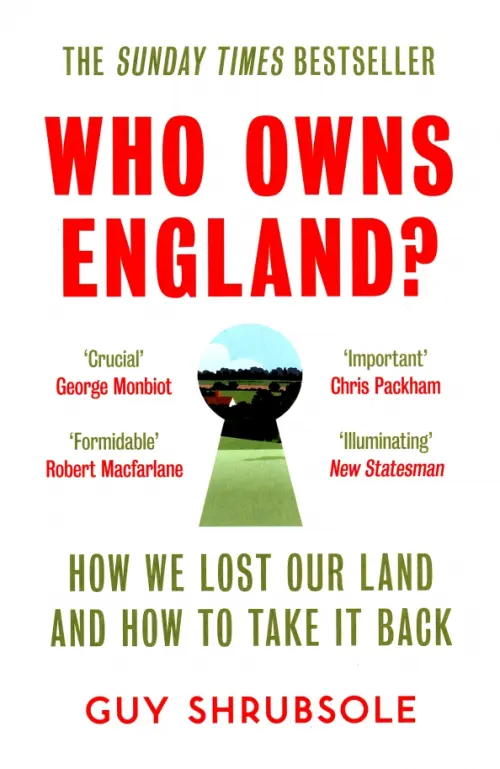 

Who Owns England How We Lost Our Land, and How to Take It Back, Белый