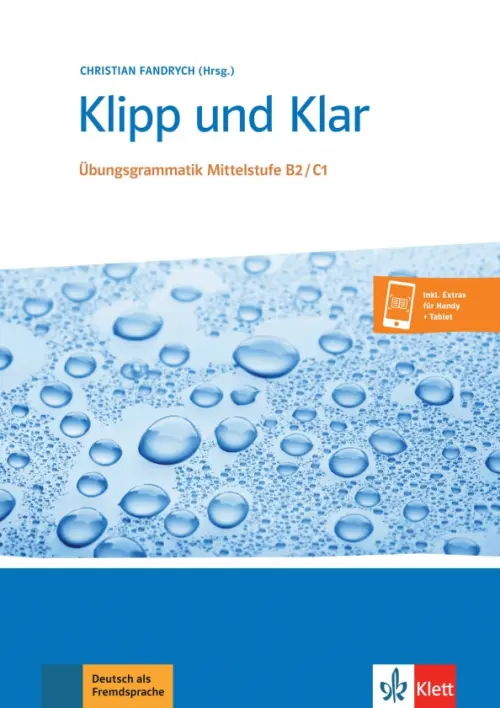 

Klipp und Klar. Übungsgrammatik Mittelstufe B2-C1 + Audio