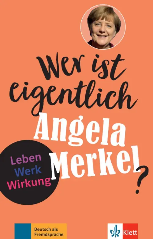 

Wer ist eigentlich Angela Merkel Leben - Werk - Wirkung + Online-Angebot, Оранжевый