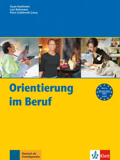 

Orientierung im Beruf. Erfolgreich handeln im Beruf. Kursbuch, Жёлтый