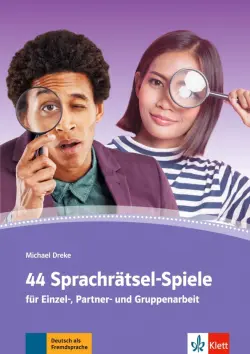 44 Sprachratsel-Spiele Fur Einzel-, Partner- und Gruppenarbeit