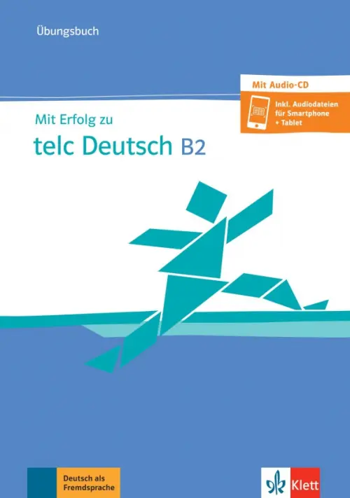 

Mit Erfolg zu telc Deutsch B2. Übungsbuch mit Audio-CD, Голубой