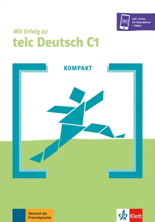 

Kompakt Mit Erfolg zu telc Deutsch C1. Buch + Online-Angebot, Зелёный
