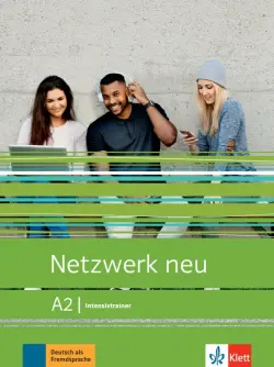 Netzwerk neu A2. Deutsch als Fremdsprache. Intensivtrainer